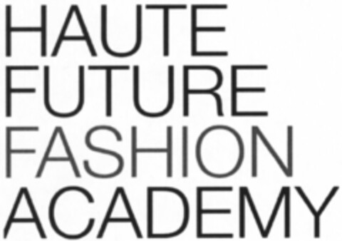 HAUTE FUTURE FASHION ACADEMY Logo (WIPO, 07.10.2013)