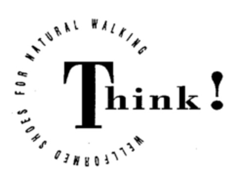 Think ! WELLFORMED SHOES NATURAL WALKING Logo (WIPO, 31.01.1992)