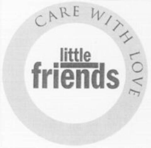 CARE WITH LOVE little friends Logo (WIPO, 20.01.2012)