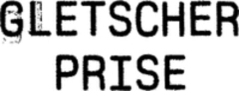 GLETSCHER PRISE Logo (WIPO, 25.05.2000)