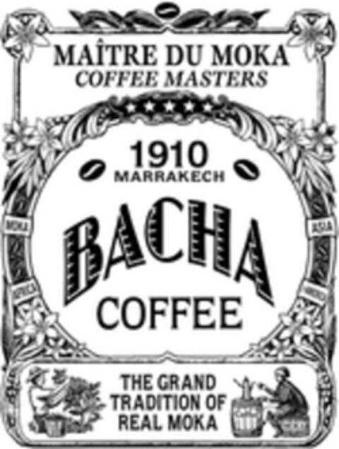 MAÎTRE DU MOKA COFFEE MASTERS 1910 MARRAKECH BACHA COFFEE THE GRAND TRADITION OF REAL MOKA Logo (WIPO, 15.07.2019)