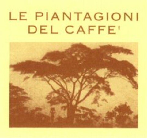 LE PIANTAGIONI DEL CAFFE' Logo (WIPO, 02.12.1999)