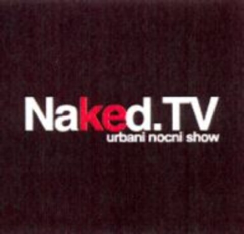 Naked.TV urbani nocni show Logo (WIPO, 10/21/2008)