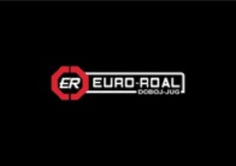 ER EURO-ROAL DOBOJ-JUG Logo (WIPO, 07.03.2022)