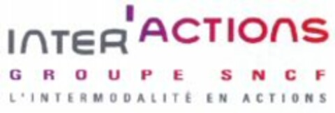 INTER'ACTIONS GROUPE SNCF L'INTERMODALITÉ EN ACTIONS Logo (WIPO, 25.09.2007)