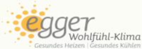 egger Wohlfühl-Klima Gesundes Heizen Gesundes Kühlen Logo (WIPO, 25.06.2010)