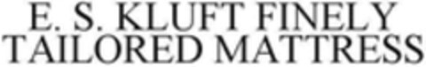 E.S. KLUFT FINELY TAILORED MATTRESS Logo (WIPO, 10/26/2017)