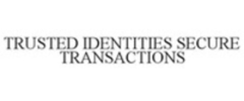 TRUSTED IDENTITIES SECURE TRANSACTIONS Logo (WIPO, 07/20/2015)