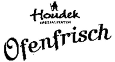 Houdek SPEZIALITÄTEN Ofenfrisch Logo (WIPO, 19.12.2007)