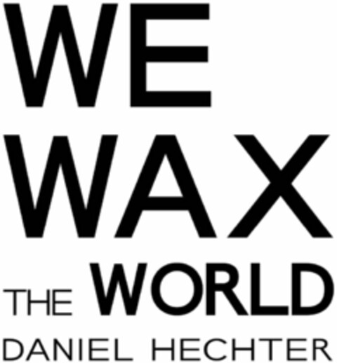 WE WAX THE WORLD DANIEL HECHTER Logo (WIPO, 19.02.2019)