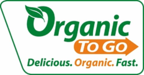 Organic To Go Delicious. Organic. Fast. Logo (WIPO, 11.06.2008)