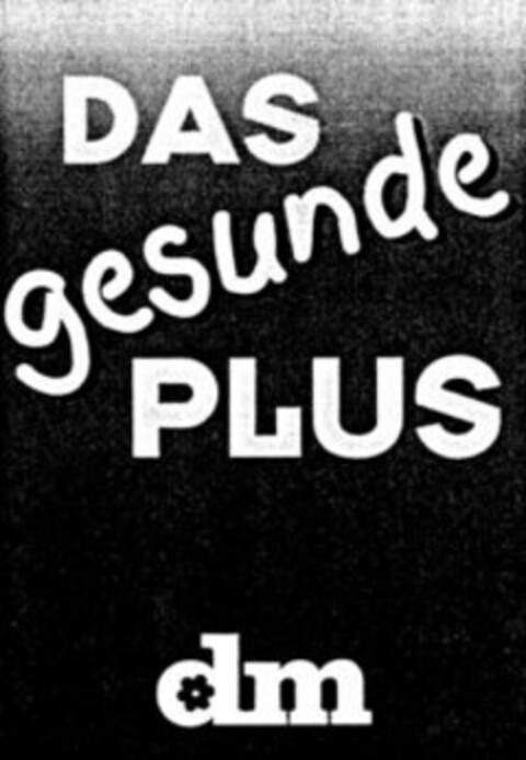 DAS gesunde PLUS dm Logo (WIPO, 11.10.1997)