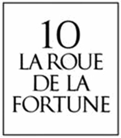 10 LA ROUE DE LA FORTUNE Logo (WIPO, 28.07.2008)