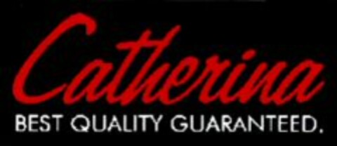 Catherina BEST QUALITY GUARANTEED. Logo (WIPO, 18.08.2000)