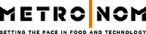 METRO | NOM SETTING THE PACE IN FOOD AND TECHNOLOGY Logo (WIPO, 07.07.2018)