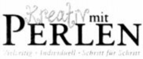Kreativ mit PERLEN Vielseitig Individuell Schritt für Schritt Logo (WIPO, 15.06.2007)