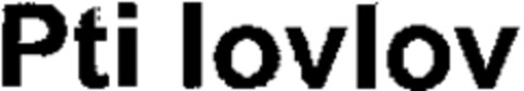 Pti lovlov Logo (WIPO, 07/26/2011)